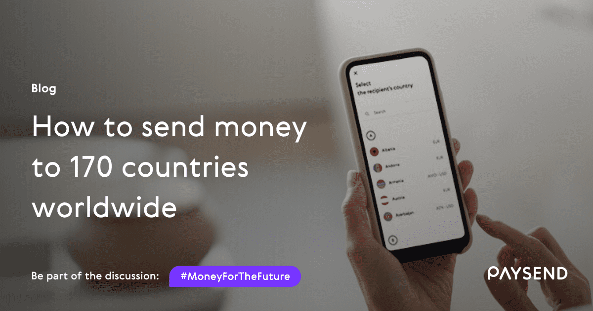 How to send money to over 170 countries worldwide
